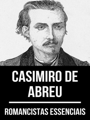 cover image of Romancistas Essenciais--Casimiro de Abreu